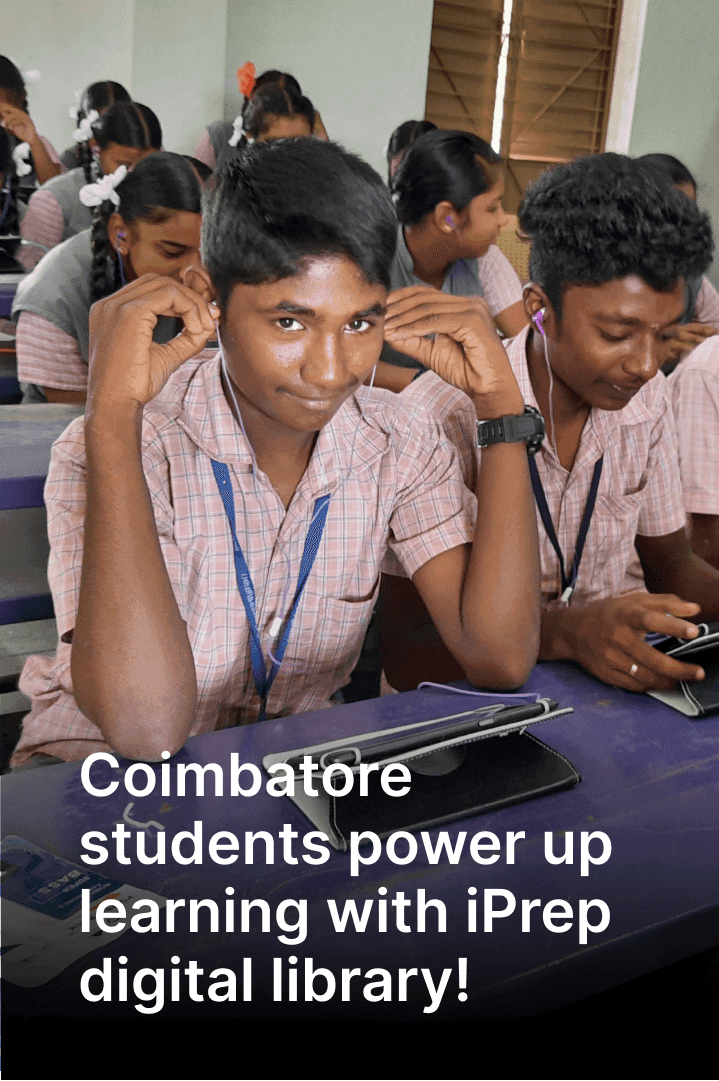 Coimbatore students power up learning with iPrep digital library!