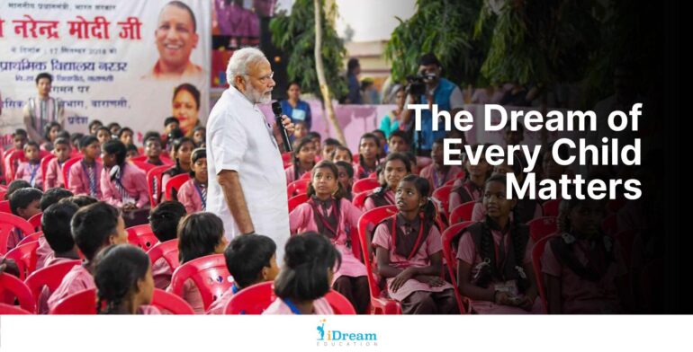 The Dream Of Every Child Matters- PM Modi