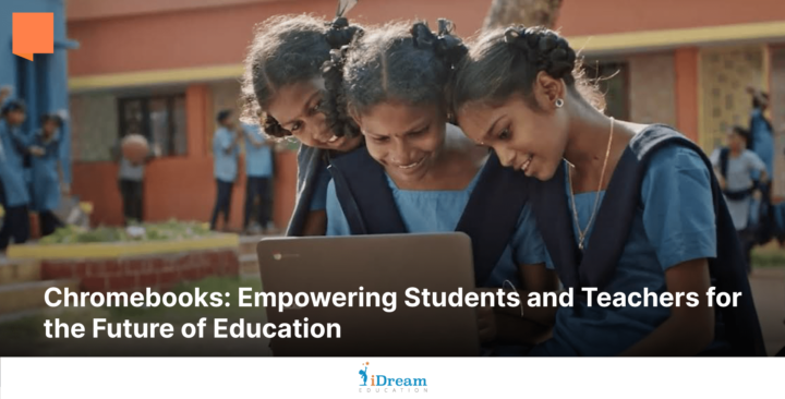 Chromebooks in schools by iDream Education