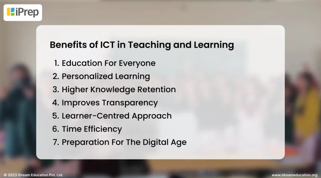 A visual displaying a list of seven key significant benefits of ICT in the teaching and learning process.