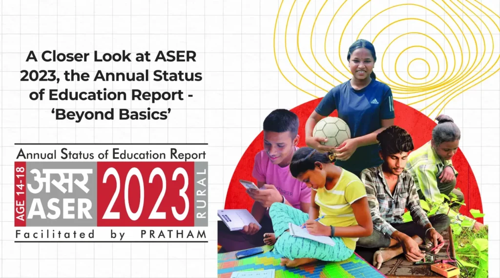 A comprehensive overview of the Annual Status of Education Report 2023 (ASER 2023) by iDream Education, highlighting key findings and insights