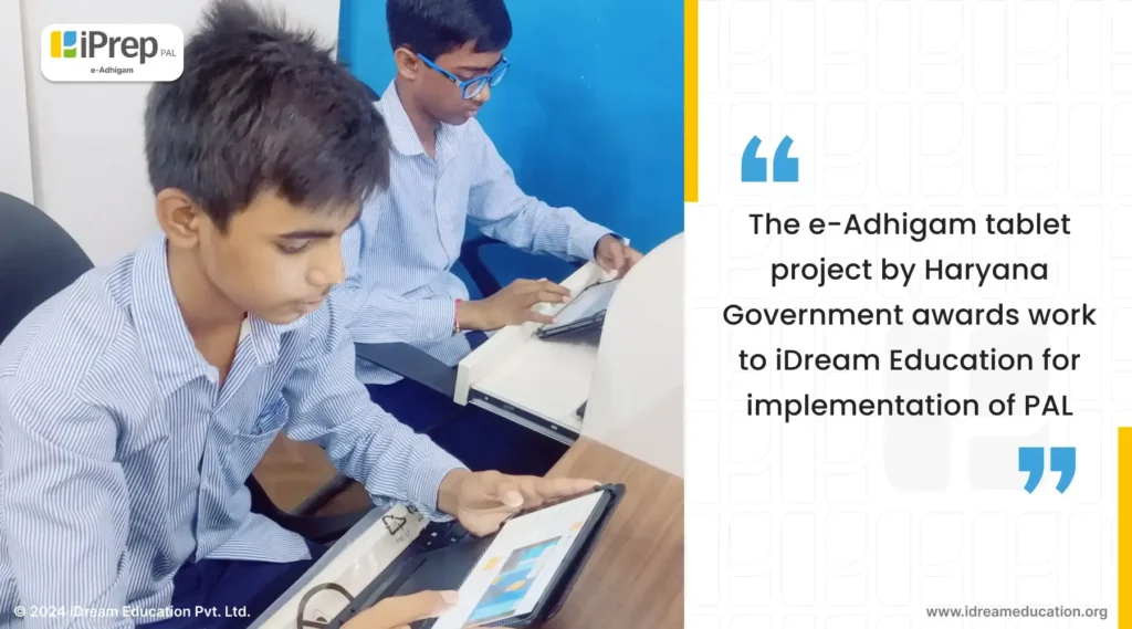 Image illustrating students using personalized adaptive learning solution by iDream Education, one of the PAL Vendor in the E-Adhigam Initiative of the Haryana Government