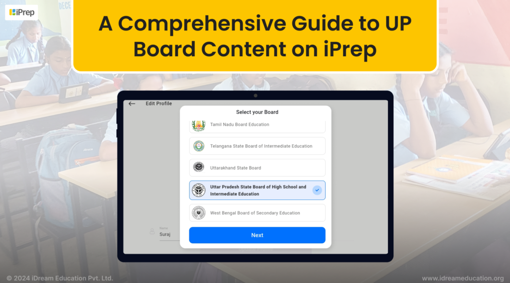 A Comprehensive Guide to UP Board Content on iPrep by iDream Education" - Image depicting a digital platform interface displaying option to switch to UP Board curriculum provided by iDream Education and other state boards