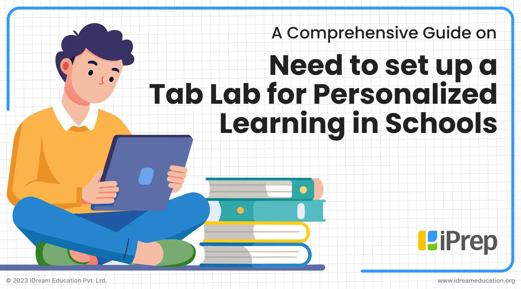 A cover illustration of a blog showing students studying on tablets from the setup of Tab Lab for Personalized Learning in Schools implemented by iDream Education, Designed for CSR Education Program