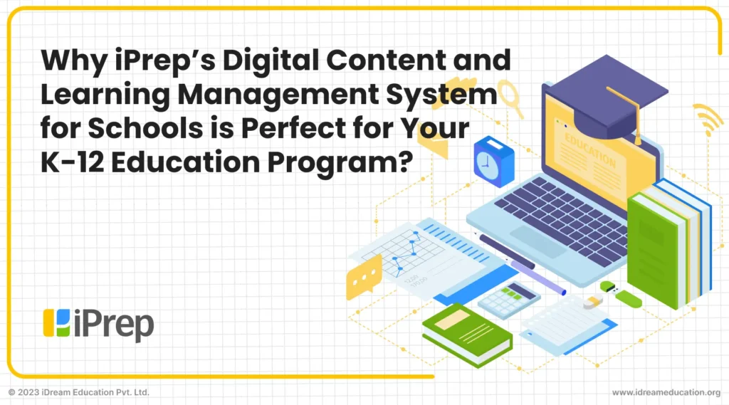 This image representing a blog post about a digital content and learning management system for schools, created by iDream Education