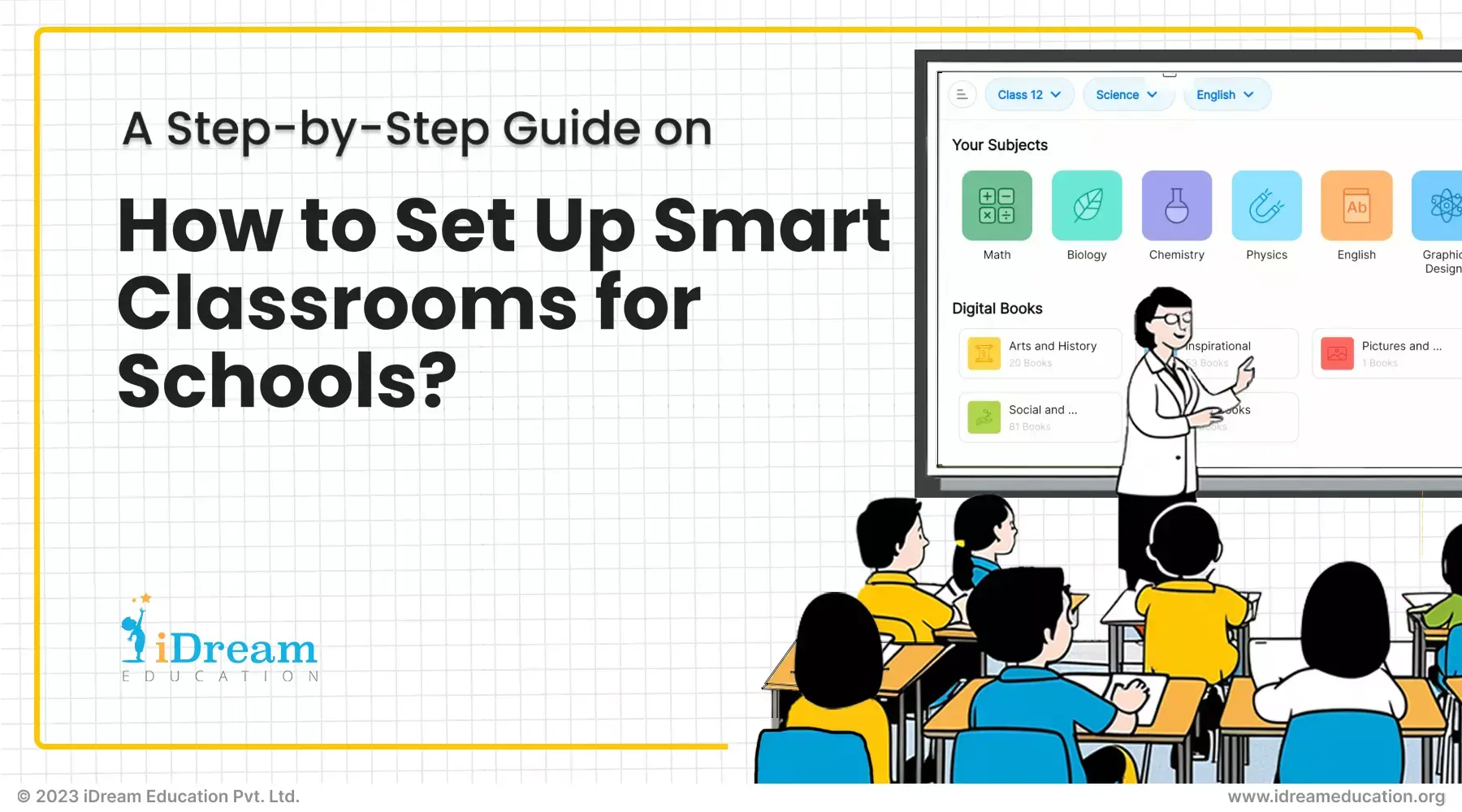 A detailed guide by iDream Education on how to set up smart classrooms in schools
