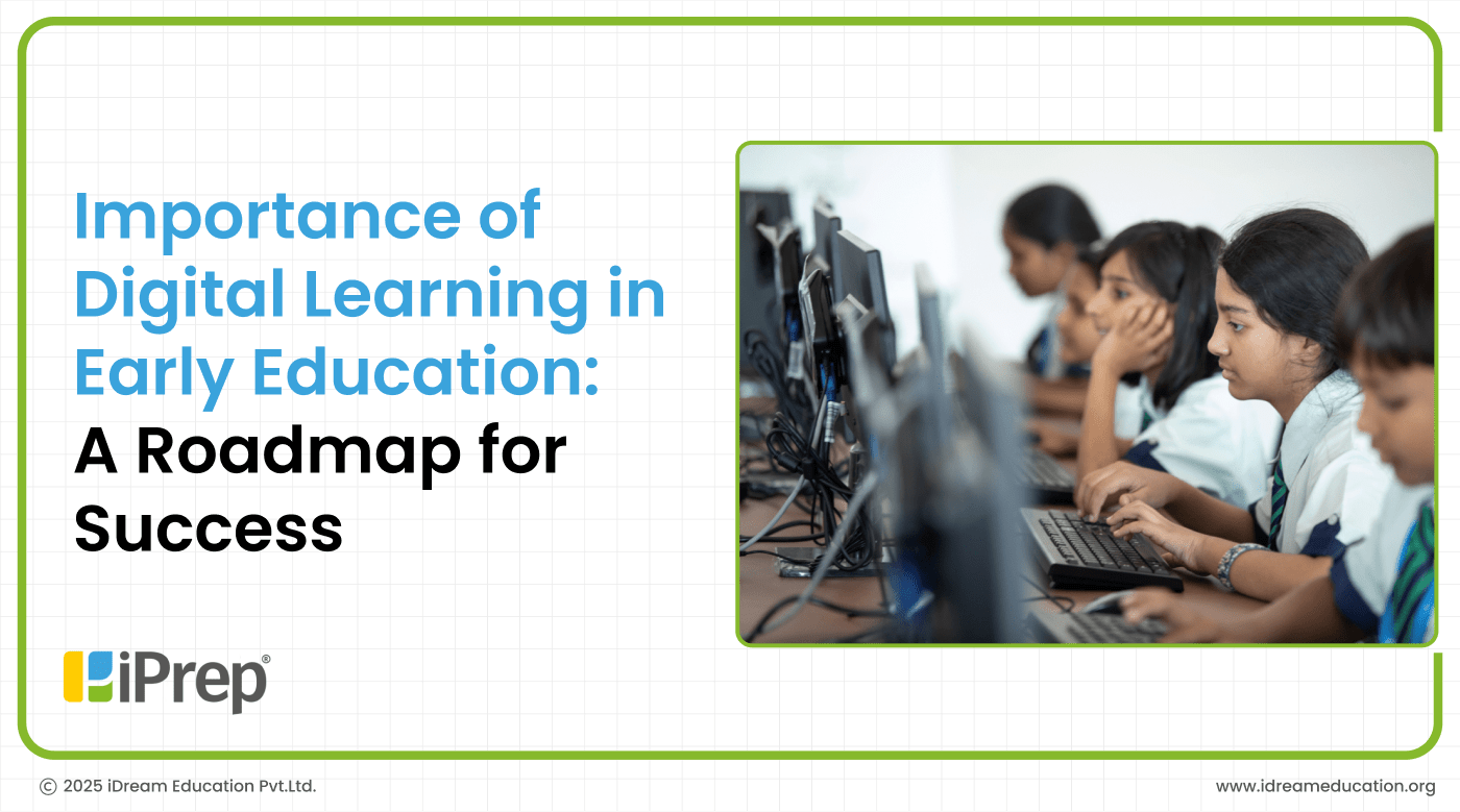 Importance of Digital Learning in Early Education_ A Roadmap for Success