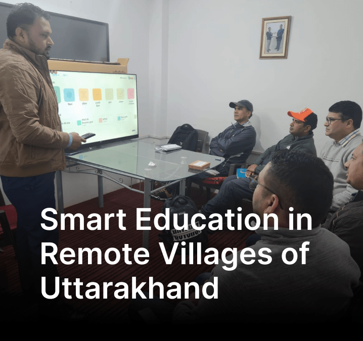 iPrep Digital Class Brings Smart Education to Remote Uttarakhand