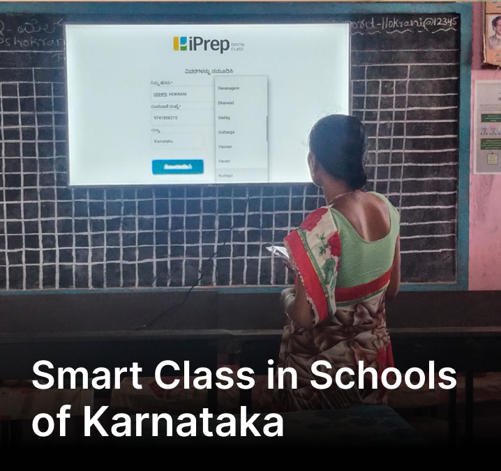 iPrep Digital Class by iDream Education enable blended learning in schools of Karnataka, Bangalore