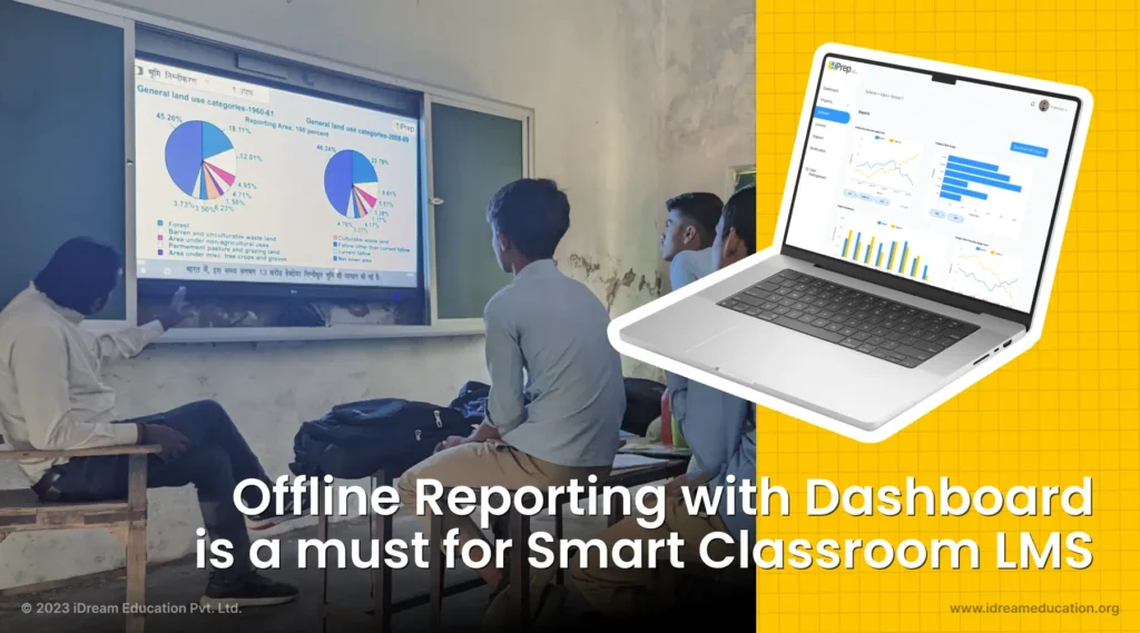 Image shows teachers tracking usage on Smart classroom LMS with reporting: A comprehensive edtech solution by iDream Education to improve learning outcomes.