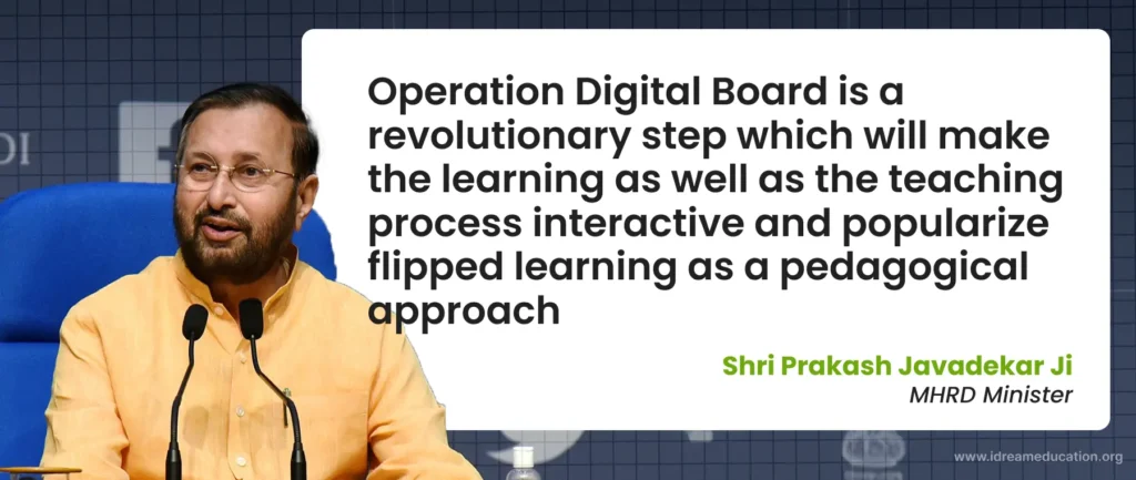 MHRD minister’s thoughts on the operation digital board.