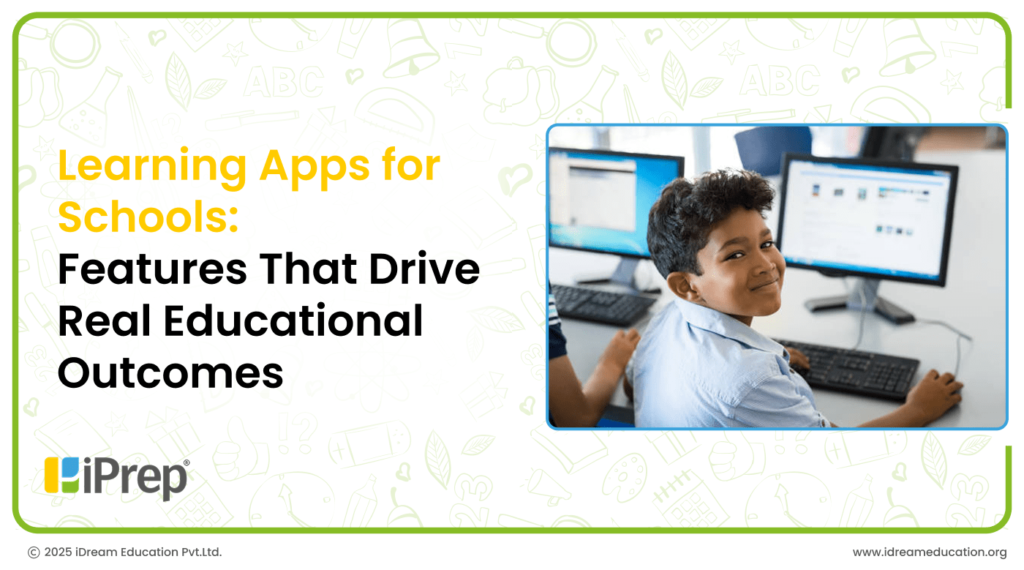 Learning Apps for Schools_ Features That Drive Real Educational Outcomes