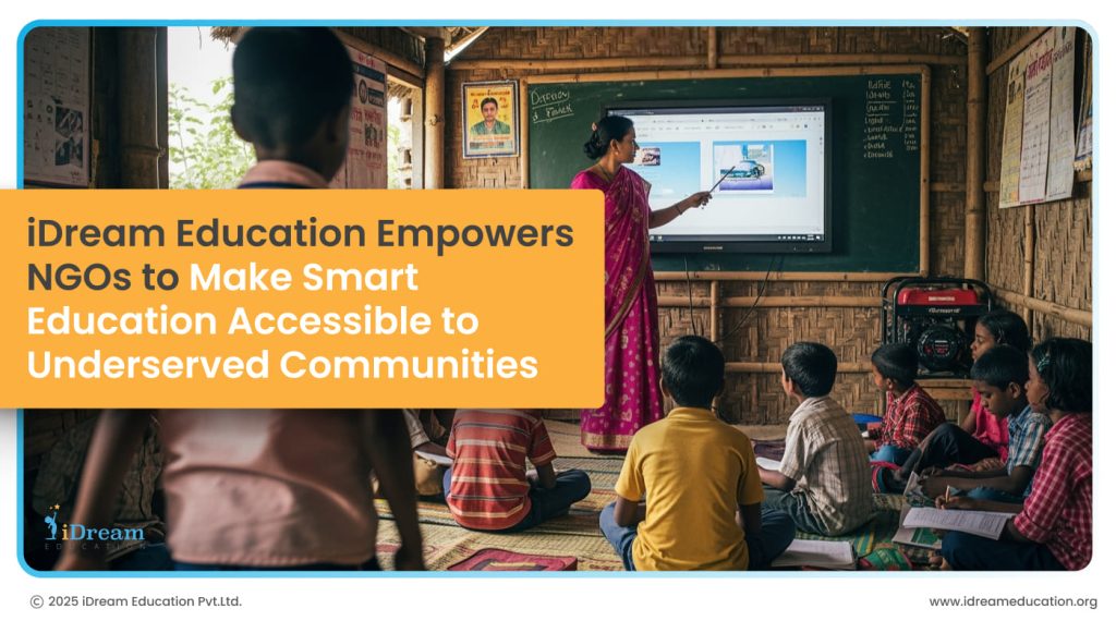 iDream Education Empowers NGOs to Make Smart Education Accessible to Underserved Communities
