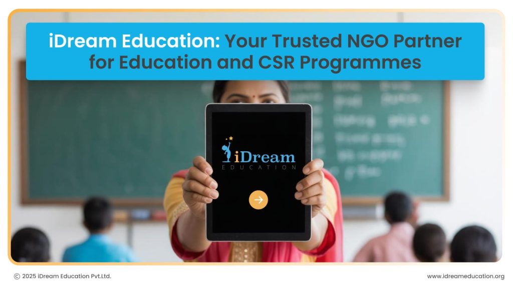 iDream Education: Your Trusted NGO Partner for Education and CSR Programmes