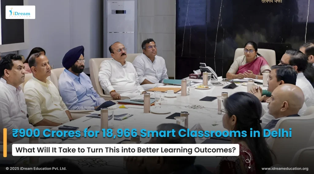 ₹900 Crore Sanctioned for 18,966 Smart Classrooms in Delhi: What Will Truly Drive Learning Outcomes?