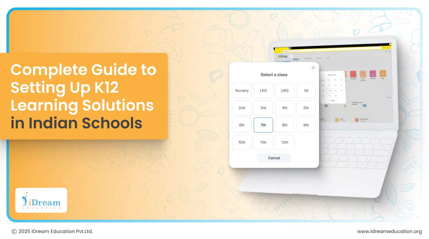 Complete Guide to Setting Up K12 Learning Solutions in Indian Schools