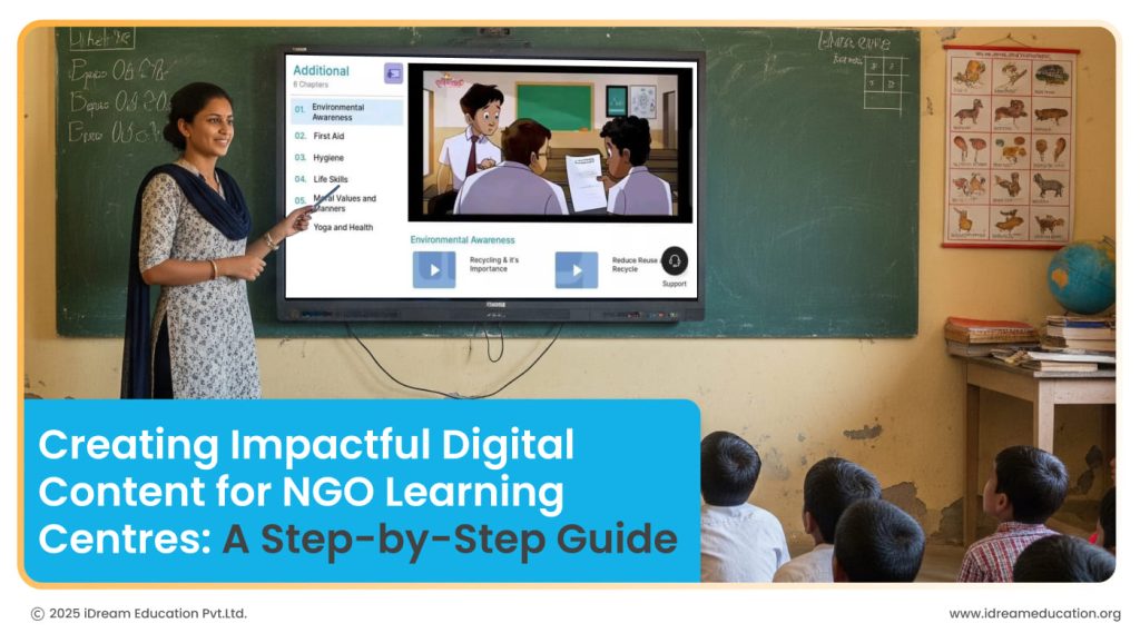 Creating Impactful Digital Content for NGO Learning Centres: A Step-by-Step Guide