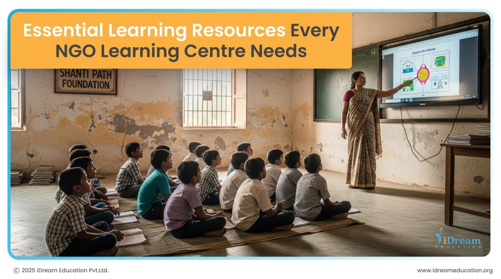 Essential Learning Resources Every NGO Learning Centre Needs