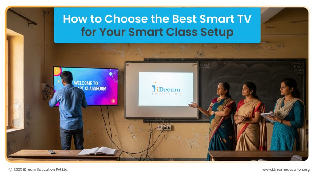 How to Choose the Best Smart TV for Your Smart Class Setup